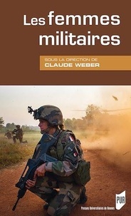 Claude Weber - Les femmes militaires.