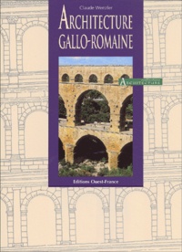 Claude Wenzler - Architecture Gallo-Romaine.