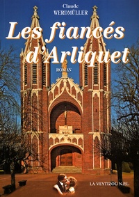 Claude Werdmüller - Les fiancés d'Arliquet.