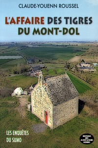 Claude-Youenn Roussel - L'affaire du tigre du Mont-Dol.