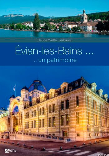 Evian-les-Bains... un patrimoine