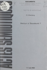 Claude Zilberberg et  Groupe de recherches sémioling - Retour à Saussure ?.
