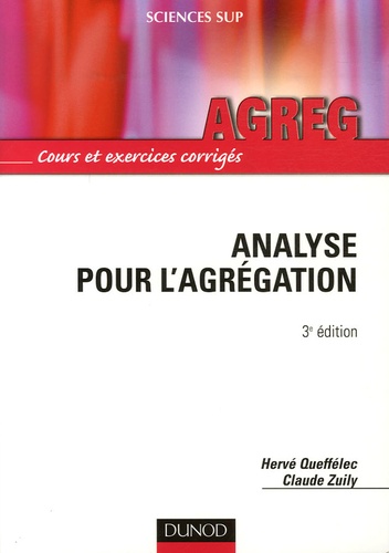 Claude Zuily et Hervé Queffélec - Analyse pour l'agrégation.