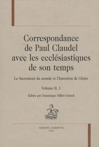 Correspondance de Paul Claudel avec les ecclésiastiques de son temps