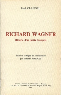 Richard Wagner, rêverie d'un poète français