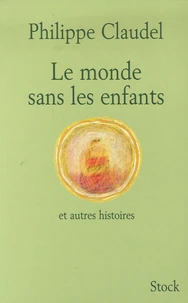 Le monde sans les enfants