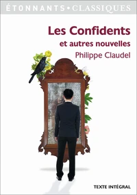 Les confidents et autres nouvelles