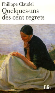 Quelques-uns des cent regrets