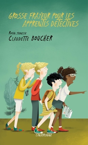  Claudette Boucher - Grosse frayeur pour les apprentis détectives.