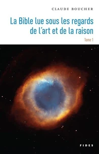 La Bible lue sous les regards de l'art et de la raison