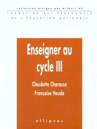 Claudette Charasse - Enseigner au cycle III.