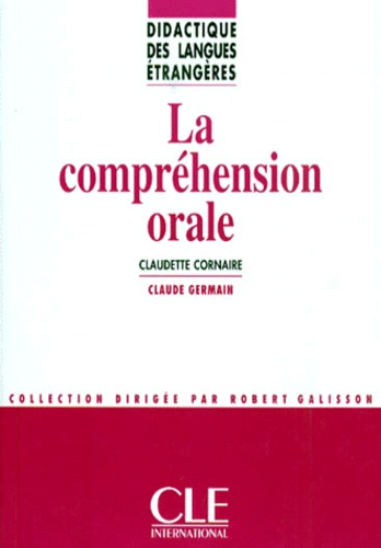 Claudette Cornaire et Claude Germain - La compréhension orale.