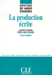 Claudette Cornaire et Patricia-Mary Raymond - La production écrite.