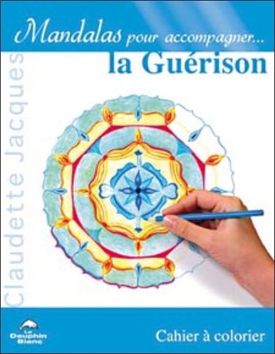 Claudette Jacques - La guérison - Cahier à colorier.