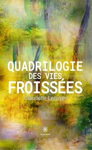 Quadrilogie des vies froissées