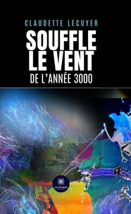 Souffle le vent de l'année 3000