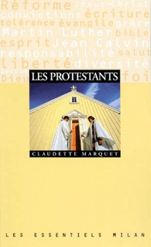 Claudette Marquet - Les protestants.
