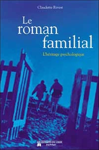 Le roman familial l'héritage psychologique