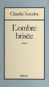 L'ombre brisée