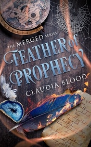  CLAUDIA BLOOD - Feather of Prophecy - Merged, #3.