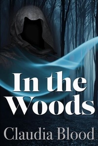  CLAUDIA BLOOD - In the Woods - Supernatural Detective Agency, #2.