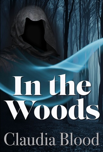  CLAUDIA BLOOD - In the Woods - Supernatural Detective Agency, #2.