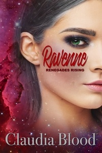  CLAUDIA BLOOD - Ravenne - Renegades Rising.