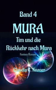 MURA Band 4 - Tim und die Rückkehr nach Mura