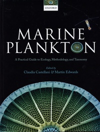 Claudia Castellani et Martin Edwards - Marine Plankton - A Practical Guide to Ecology, Methodology, and Taxonomy.