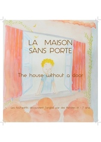 Claudia Chaigne - La Maison sans porte (The House Without a Door).