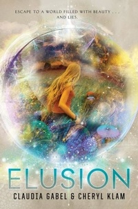 Claudia Gabel et Cheryl Klam - Elusion.