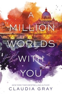 Claudia Gray - A Million Worlds with You.