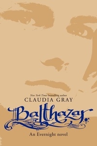 Claudia Gray - Balthazar.