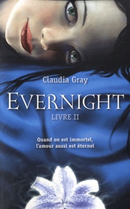 Claudia Gray - Evernight Livre 2 : .