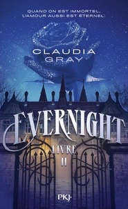 Claudia Gray - Evernight Tome 2 : .