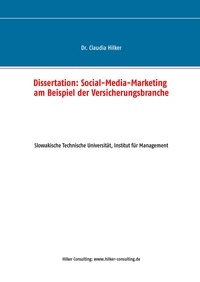 Claudia Hilker - Social-Media-Marketing am Beispiel der Versicherungsbranche - Dissertation.