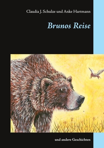 Brunos Reise. und andere Geschichten