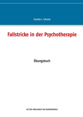 Fallstricke in der Psychotherapie. Übungsbuch