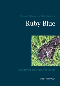 Claudia J. Schulze et Anke Hartmann - Ruby Blue - Leseproben mit Bonus-Geschichte.