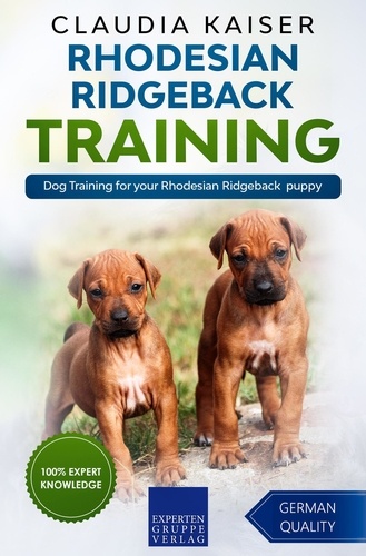  Claudia Kaiser - Rhodesian Ridgeback Training - Dog Training for your Rhodesian Ridgeback puppy - Rhodesian Ridgeback Training, #1.