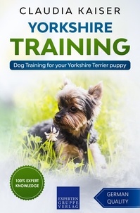  Claudia Kaiser - Yorkshire Training - Dog Training for your Yorkshire Terrier puppy - Yorkshire Training, #1.