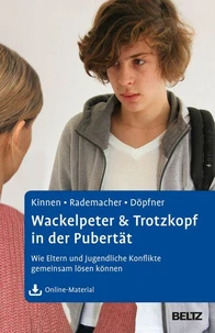 Wackelpeter &amp; Trotzkopf in der Pubertät