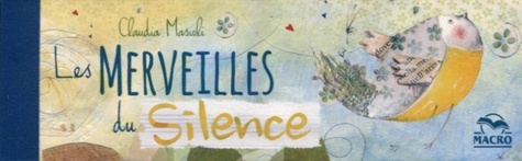 Claudia Masioli - Les merveilles du silence - 14 marques-pages.