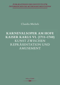 Karnevalsoper am Hofe Kaiser Karls VI. (1711-1740)
