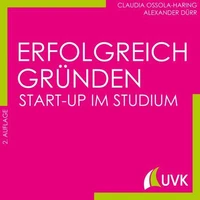 Erfolgreich gründen - Start-up im Studium