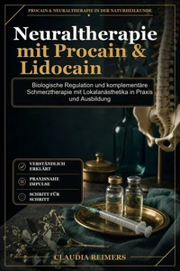 Neuraltherapie mit Procain &amp; Lidocain