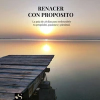 Renacer con Proposito