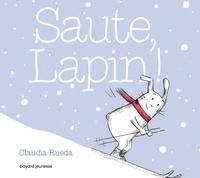 Claudia Rueda - Saute, Lapin !.