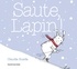 Claudia Rueda - Saute, Lapin !.