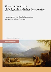 Wissenstransfer in globalgeschichtlicher Perspektive